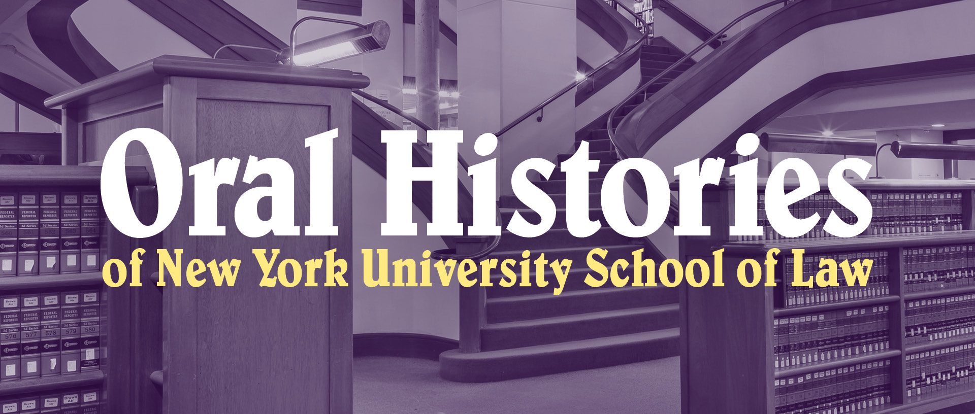Oral Histories of New York University School of Law